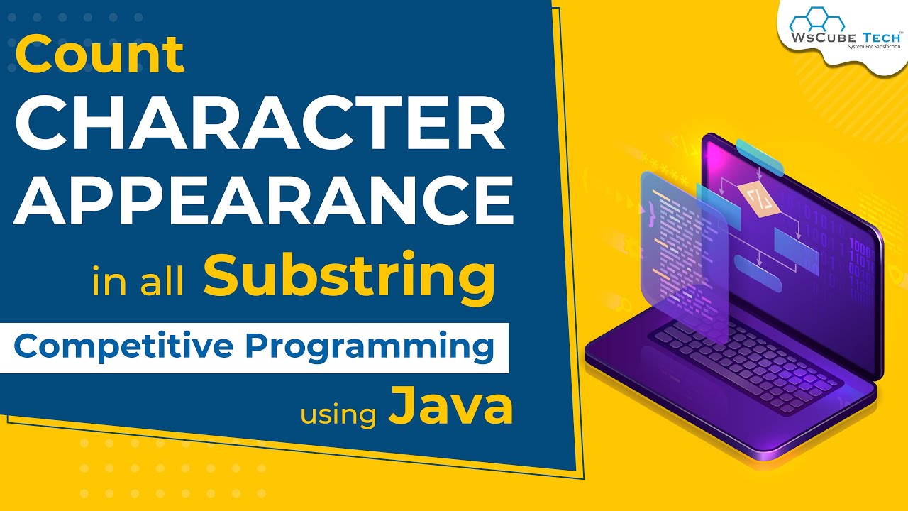 Ep6- Top MNC\'s Interview Question: Count Character Appearance in All Substring of a String